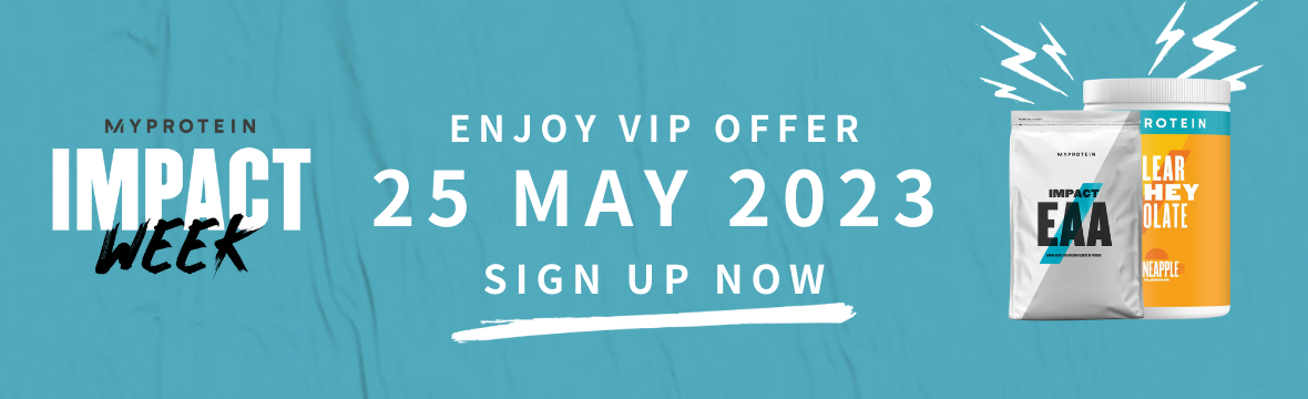 Myprotein IMPACT WEEK SALE 2023 Sign Up